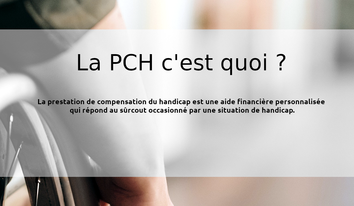 PCH et MDPH : obtenir la prestation de compensation du handicap