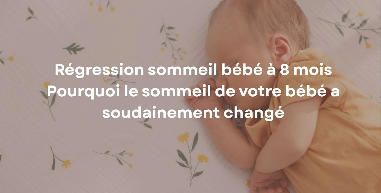 Régression du sommeil 4 mois : comprendre et apaiser bébé